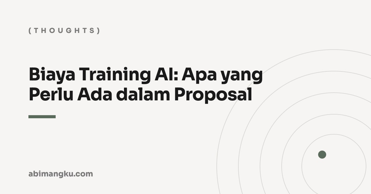 Biaya Training AI: Apa yang Perlu Ada dalam Proposal